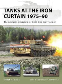 Immagine di copertina: Tanks at the Iron Curtain 1975–90 1st edition