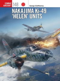 صورة الغلاف: Nakajima Ki-49 ‘Helen’ Units 1st edition 9781472854490