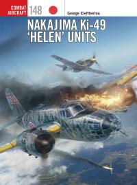 صورة الغلاف: Nakajima Ki-49 ‘Helen’ Units 1st edition 9781472854490