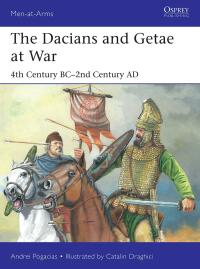 Cover image: The Dacians and Getae at War 1st edition 9781472854537