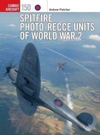 Cover image: Spitfire Photo-Recce Units of World War 2 1st edition 9781472854612