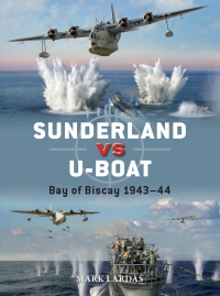 Cover image: Sunderland vs U-boat 1st edition 9781472854810