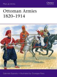 Imagen de portada: Ottoman Armies 1820–1914 1st edition 9781472855374