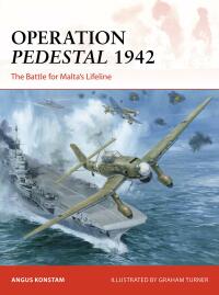 صورة الغلاف: Operation Pedestal 1942 1st edition 9781472855671