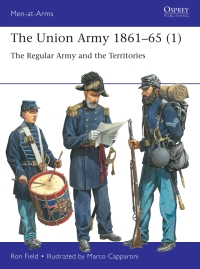 Cover image: The Union Army 1861–65 (1) 1st edition