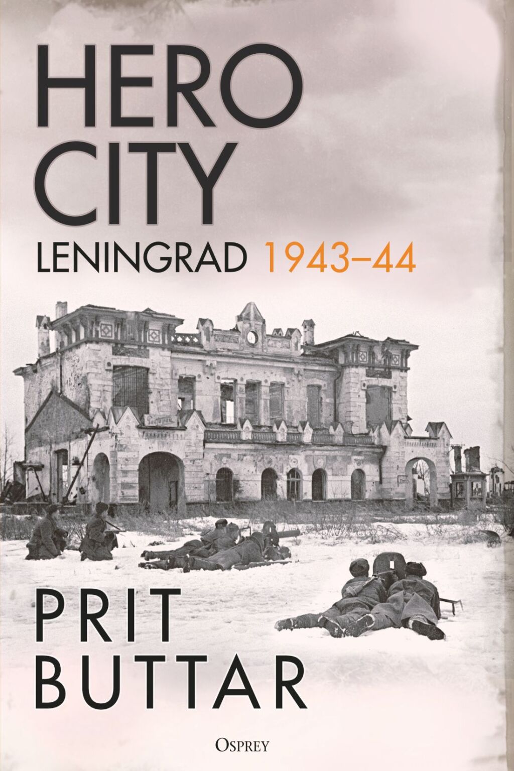 Hero City Leningrad 1943–44 1st Edition