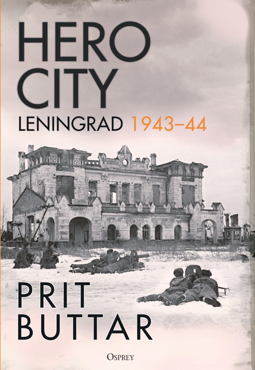 Hero City Leningrad 1943–44 1st Edition