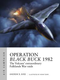 Omslagafbeelding: Operation Black Buck 1982 1st edition 9781472856661