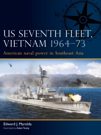 表紙画像: US Seventh Fleet, Vietnam 1964–75 1st edition