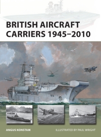 Cover image: British Aircraft Carriers 1945–2010 1st edition 9781472856876