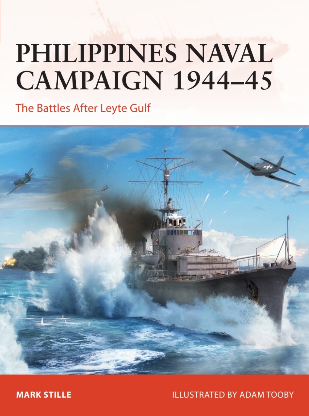 Philippines Naval Campaign 1944–45 The Battles After Leyte Gulf 1st Edition