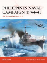 Imagen de portada: Philippines Naval Campaign 1944–45 1st edition