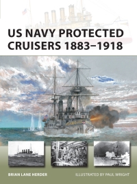 Cover image: US Navy Protected Cruisers 1883–1918 1st edition 9781472857033