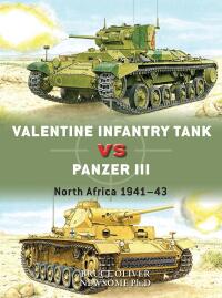 صورة الغلاف: Valentine Infantry Tank vs Panzer III 1st edition