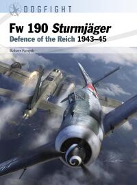 Cover image: Fw 190 Sturmjäger 1st edition