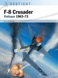 Immagine di copertina: F-8 Crusader 1st edition 9781472857545