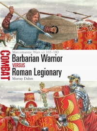 Cover image: Barbarian Warrior vs Roman Legionary 1st edition