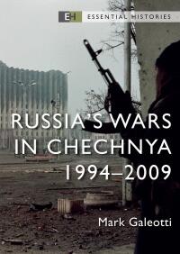 Cover image: Russia’s Wars in Chechnya 1st edition 9781472858221
