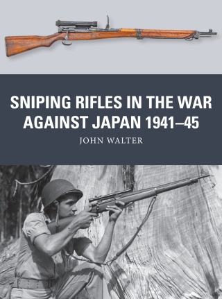 Cover image: Sniping Rifles in the War Against Japan 1941–45 1st edition 9781472858320