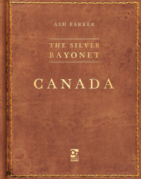 表紙画像: The Silver Bayonet: Canada 1st edition 9781472858870