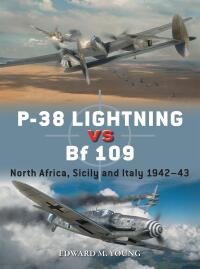 Cover image: P-38 Lightning vs Bf 109 1st edition