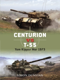 Immagine di copertina: Centurion vs T-55 1st edition 9781846033698