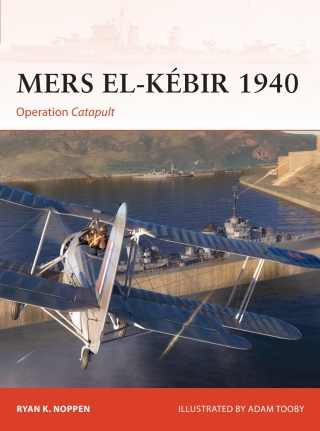 Cover image: Mers el-Kébir 1940 1st edition 9781472859709