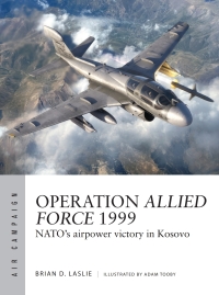 Cover image: Operation Allied Force 1999 1st edition 9781472860309