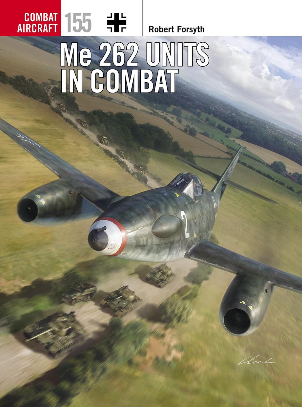 Me 262 Units in Combat 1st Edition