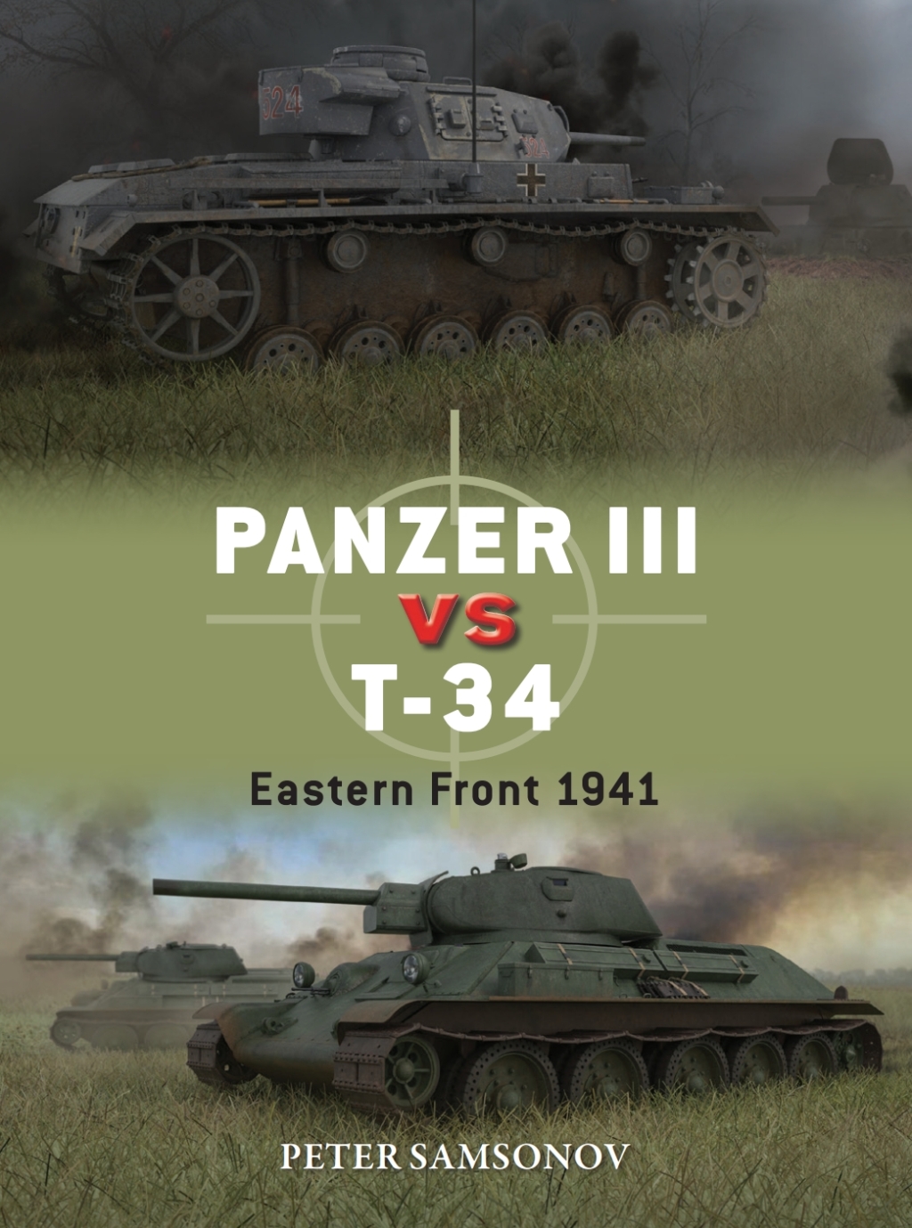 Panzer III vs T-34 Eastern Front 1941 1st Edition