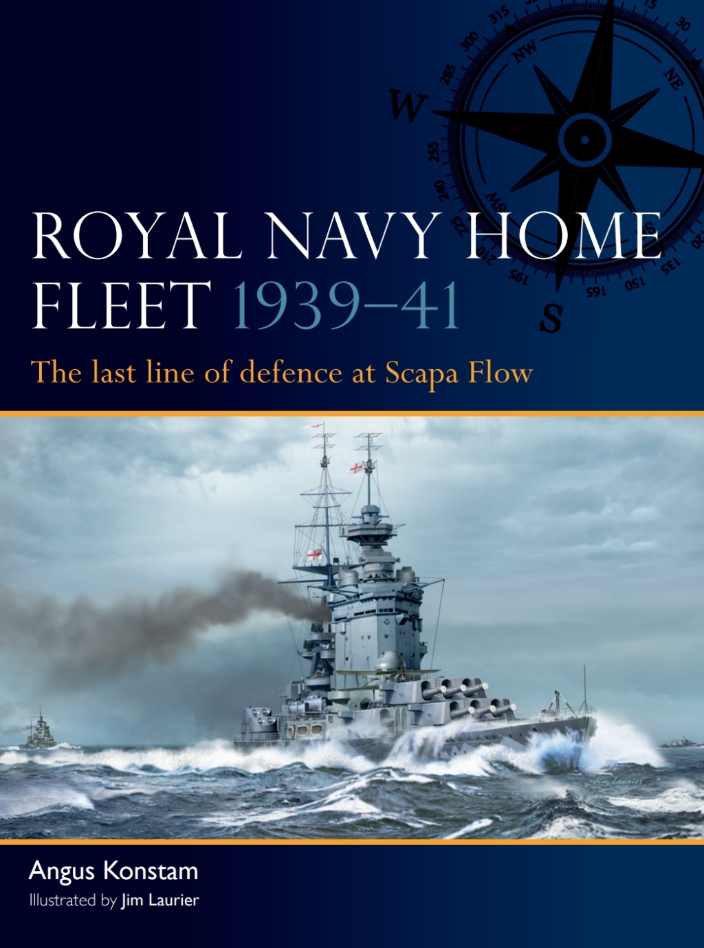 Royal Navy Home Fleet 1939–41 The last line of defence at Scapa Flow 1st Edition