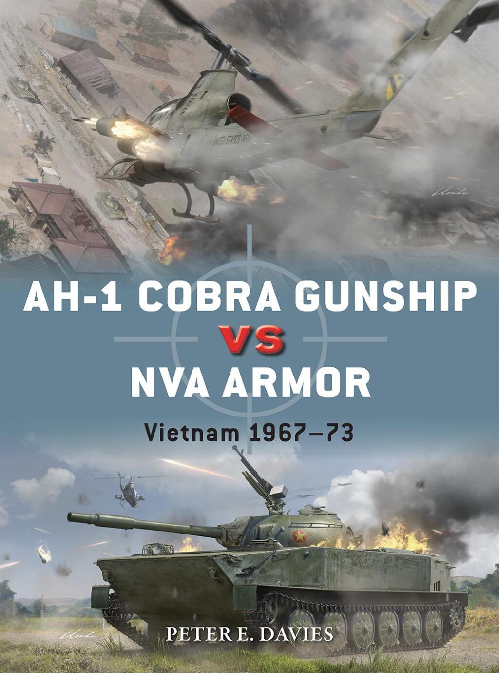 AH-1 Cobra Gunship vs NVA Armor Vietnam 1967–73 1st Edition