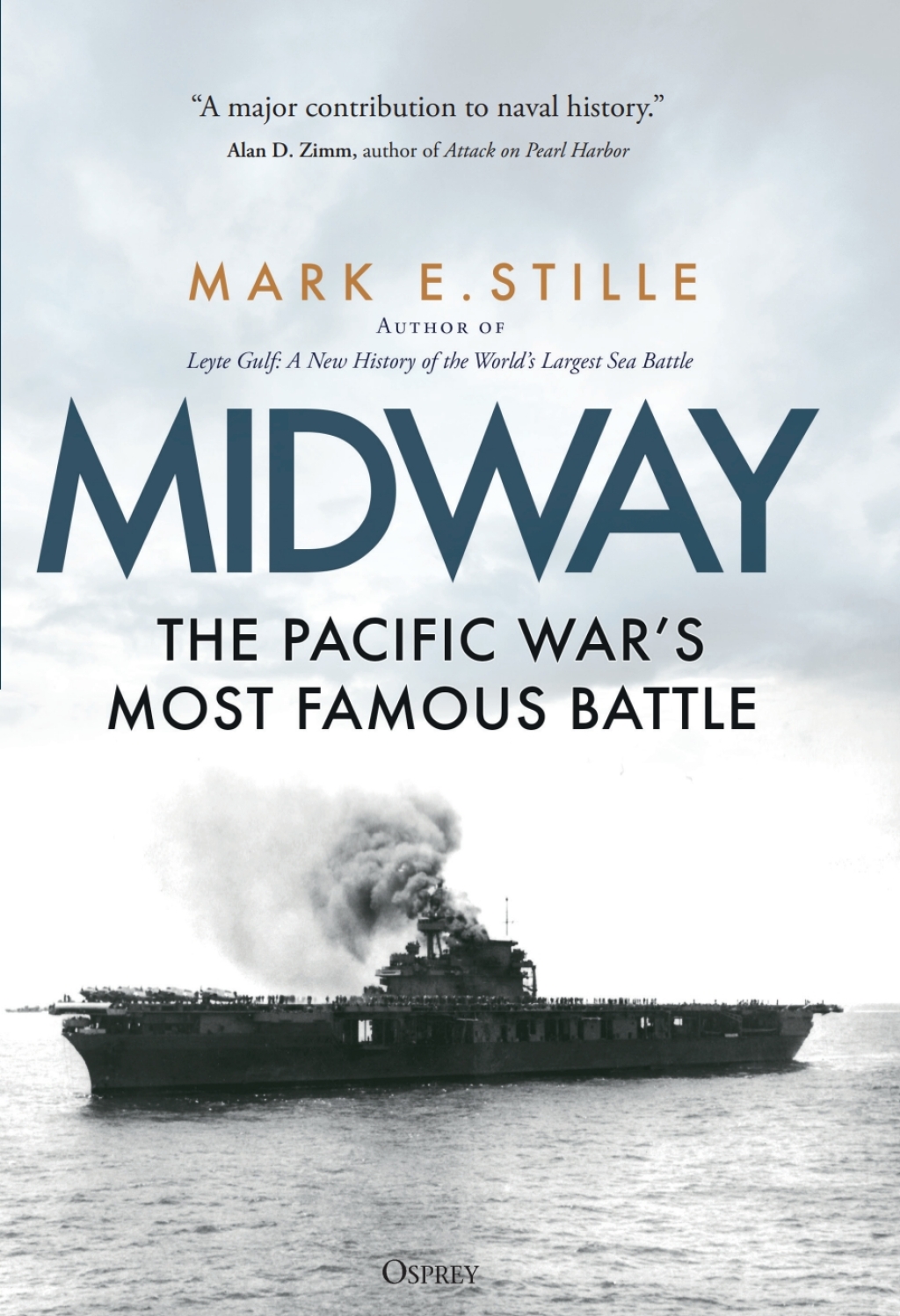 Midway The Pacific War’s Most Famous Battle 1st Edition