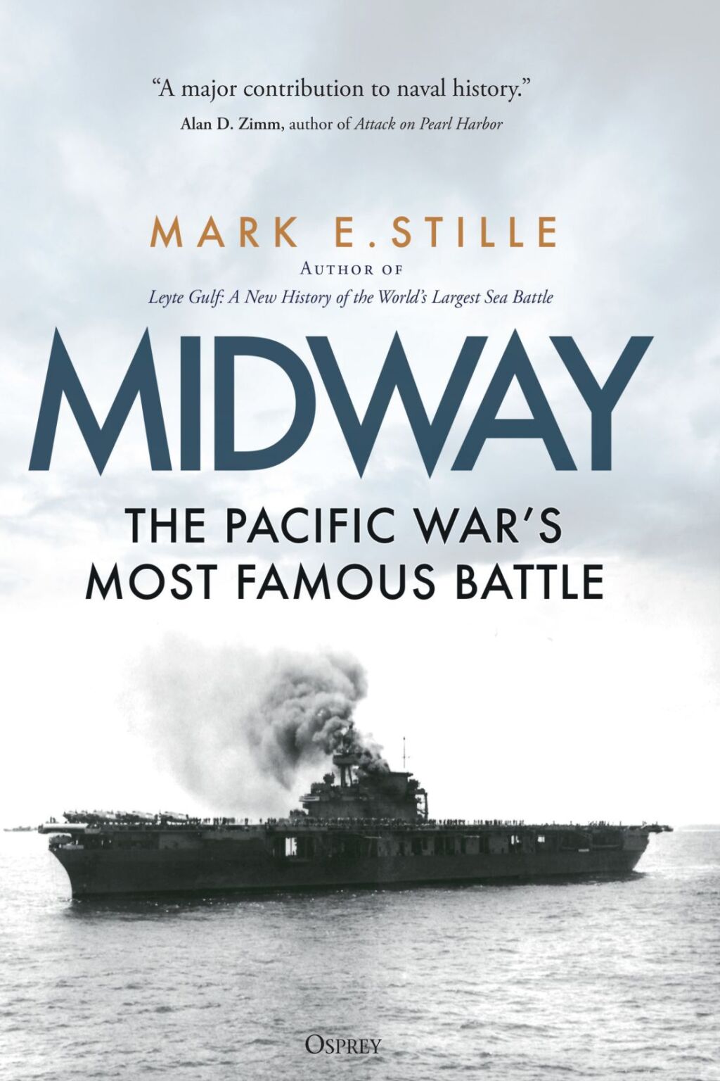 Midway The Pacific War’s Most Famous Battle 1st Edition