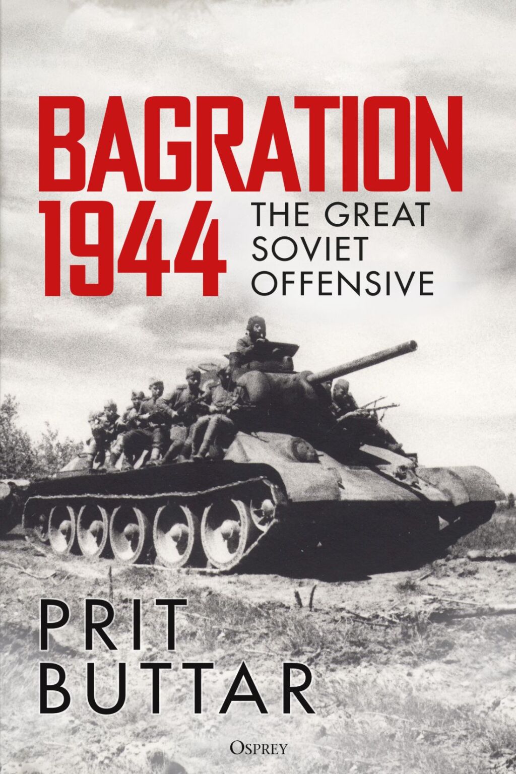 Bagration 1944 The Great Soviet Offensive 1st Edition