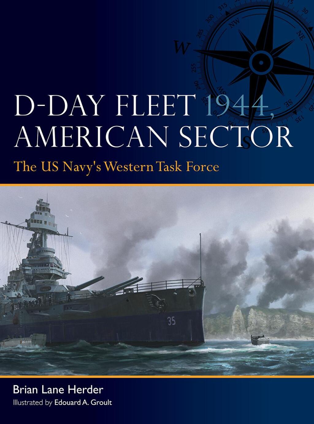D-Day Fleet 1944, American Sector The US Navy’s Western Task Force 1st Edition