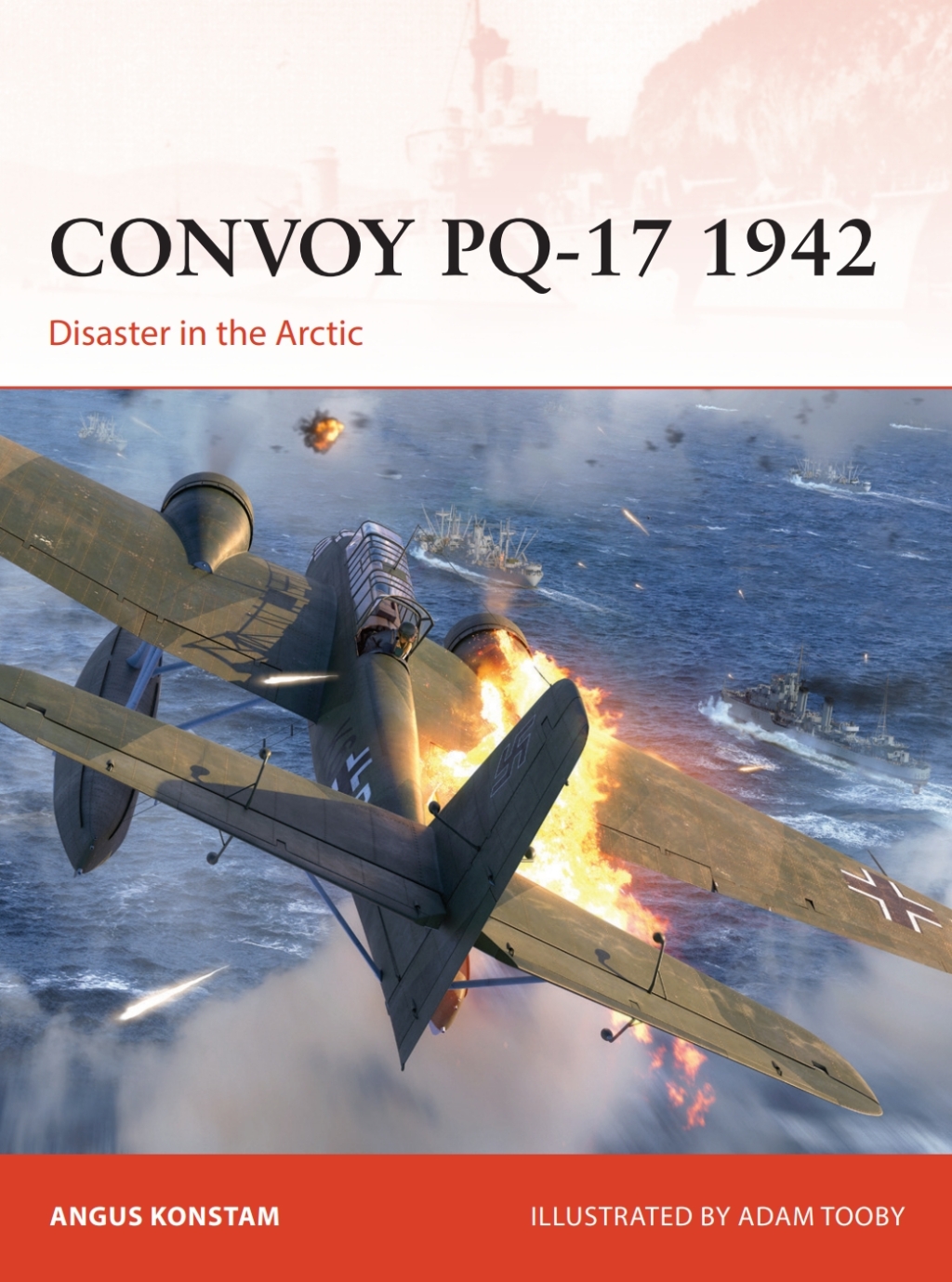 Convoy PQ-17 1942 Disaster in the Arctic 1st Edition