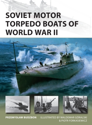 Cover image: Soviet Motor Torpedo Boats of World War II 1st edition 9781472866608