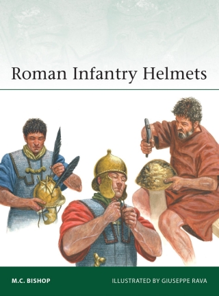 Cover image: Roman Infantry Helmets 1st edition 9781472867643