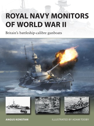 Cover image: Royal Navy Monitors of World War II 1st edition 9781472868138