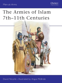 Titelbild: The Armies of Islam 7th–11th Centuries 1st edition 9780850454482