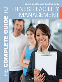 Imagen de portada: The Complete Guide to Fitness Facility Management 1st edition 9781472900586
