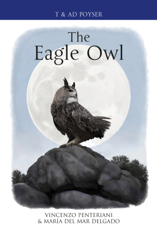 Cover image: The Eagle Owl 1st edition 9781472900661