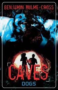 Omslagafbeelding: The Caves: Dogs 1st edition 9781472901095