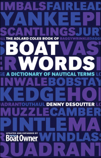 表紙画像: The Adlard Coles Book of Boatwords 1st edition 9781408126769