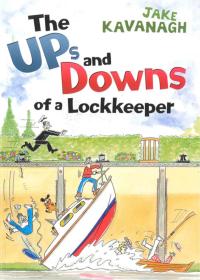 表紙画像: Ups and Downs of a Lockkeeper 1st edition 9781408114414