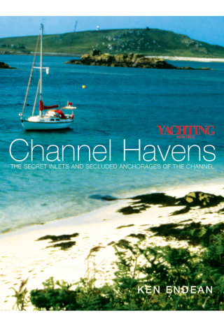 Imagen de portada: Yachting Monthly's Channel Havens 1st edition 9780713670998