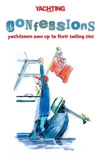 Titelbild: Yachting Monthly's Confessions 1st edition 9781408116395