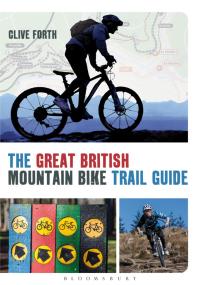 Cover image: The Great British Mountain Bike Trail Guide 1st edition 9781408179444
