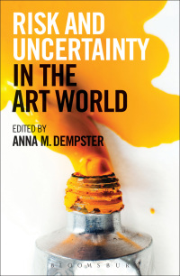 Imagen de portada: Risk and Uncertainty in the Art World 1st edition 9781472902900